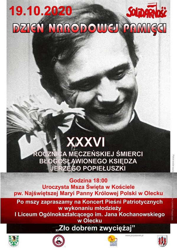 Plakat informujący o uroczystościach kościele pod wezwaniem Najświętszej Maryi Panny Królowej Polski w Olecku, 19.10.2020 r. o godz. 18:00 z okazji XXXVI. Rocznicy Męczeńskiej Śmierci Błogosławionego Księdza Jerzego Popiełuszki