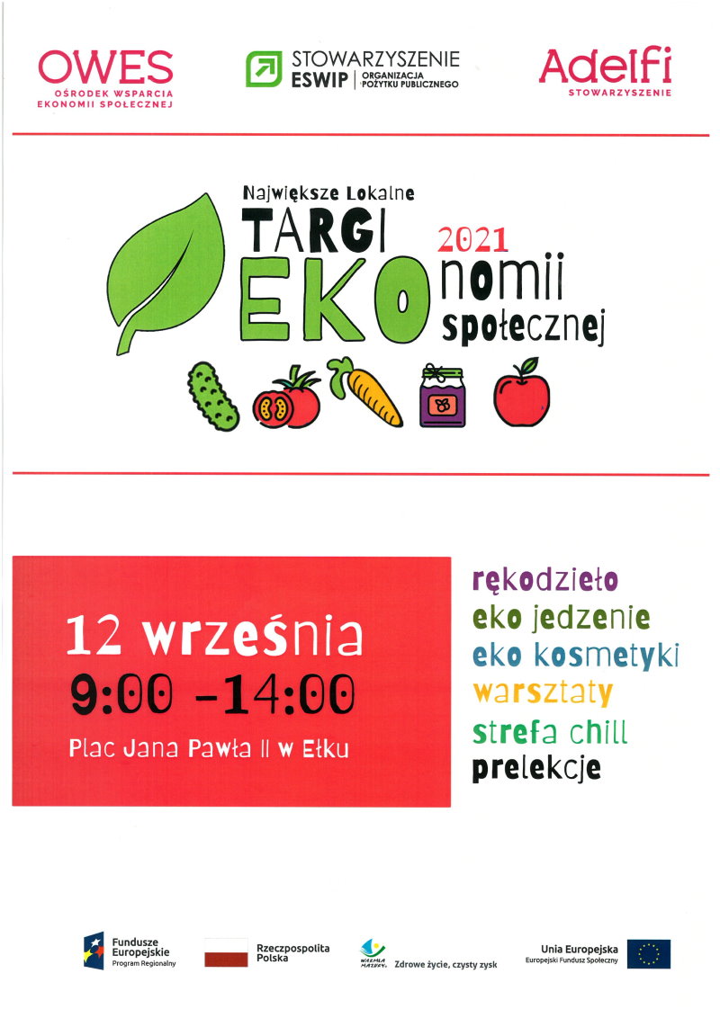 Zaproszenie na Targi EKOnomii Społecznej 2021, 12.09.2021 r. godz. 9:00-14:00, Plac Jana Pawła II w Ełku: rękodzieło, eko jedzenie, eko kosmetyki, warsztaty, strefa chill, prelekcje