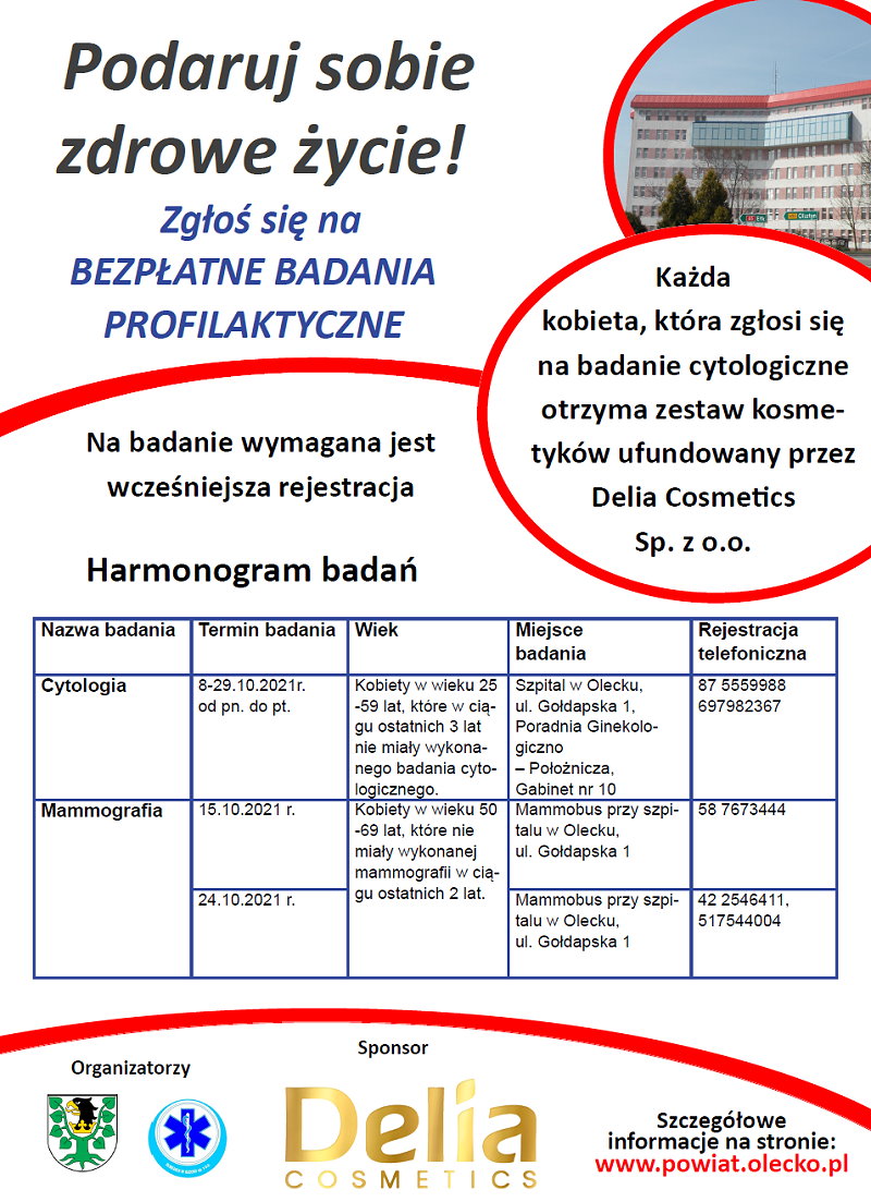 W lewym górnym rogu budynek szpitala, napisy: podaruj sobie zdrowe życie; zgłoś się na badania profilaktyczne; wymagana jest wcześniejsza rejestracja; każda kobieta, która zgłosi się na badane cytologiczne otrzyma kosmetyki Delia Cosmetics Sp. z o. o.