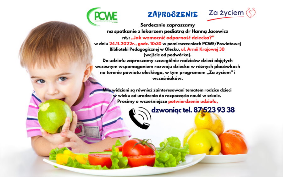 Grafika. Na niej dziecko, które gryzie jabłko. Przy nim 2 talerze z owocami i warzywami. Są też 2 logotypy, tj. placówki oświatowej i programu. Pod nim tekst, który informuje o spotkaniu z lekarzem na temat tego jak wzmocnić odporność dziecka. Odbędzie się ono 24.11.2022 r. o godz. 10:30 w Powiatowej Biblioteki Pedagogicznej w Olecku przy ul. Armii Krajowej 30. Więcej informacji w notatce nad plakatem.