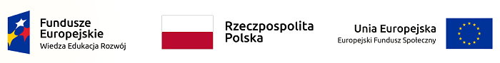 Znak Funduszy Europejskich z napisem Fundusze Europejskie Wiedza Edukacja Rozwój, barwy Rzeczypospolitej Polskiej z napisem Rzeczpospolita Polska, flaga Unii Europejskiej z napisem Unia Europejska Europejski Fundusz Społeczny