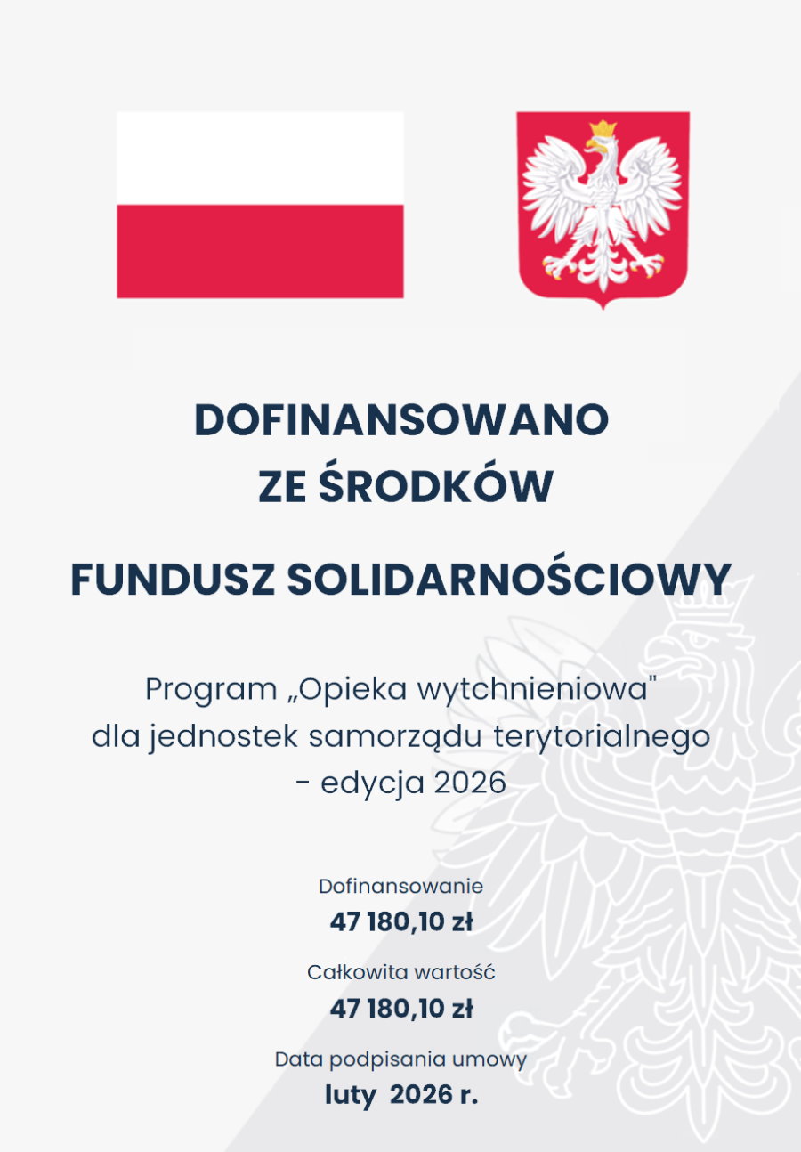 Plakat z flagą Polski i godłem. Informuje o dofinansowaniu programu &bdquo;Opieka wytchnieniowa&rdquo; dla samorząd&oacute;w na 2026 rok. Kwota wsparcia: 47 180,10 zł. Umowa podpisana w lutym 2026 r.
